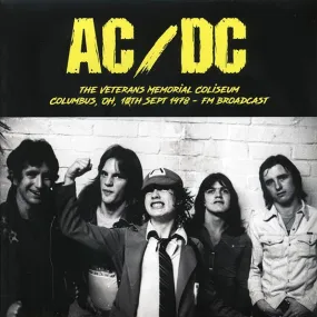 AC/DC  LP -  The Veterans Memorial Coliseum, Columbus, OH, 10th Sept 1978 FM Broadcast (ltd. 500 copies made)